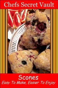 Scones: Easy To Make, Easier To Enjoy