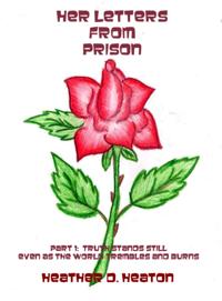 Her Letters from Prison: Part 1