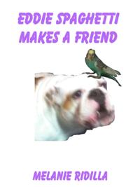 Eddie Spaghetti Makes a Friend