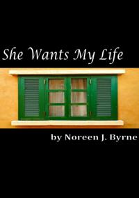 She Wants My Life