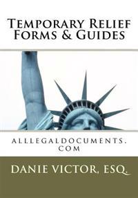 Temporary Relief Forms & Guides: alllegaldocuments.com