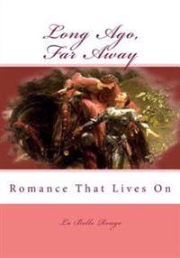 Long Ago, Far Away