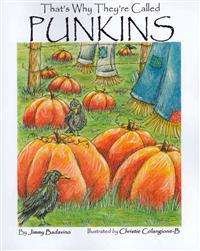 That's Why They're Called Punkins