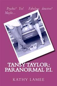 Tansy Taylor: Paranormal P.I.