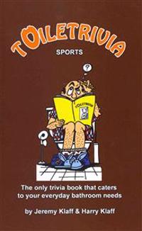Toiletrivia - Sports: The Only Trivia Book That Caters To Your Everyday Bathroom Needs