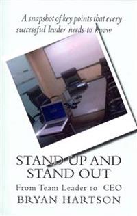 Stand Up and Stand Out: From Team Leader to CEO