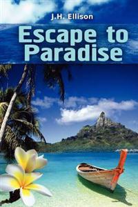 Escape To Paradise