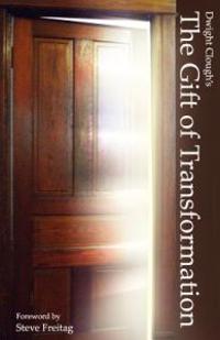 The Gift of Transformation