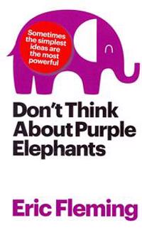 Don't Think About Purple Elephants