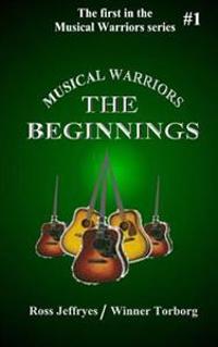 Musical Warriors: The Beginnings