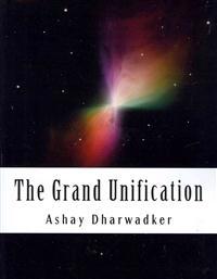 The Grand Unification