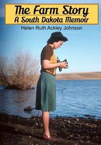 The Farm Story: A South Dakota Memoir