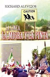 La Linea, La Migra y La Pinta