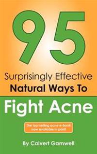 95 Surprisingly Effective Natural Ways to Fight Acne