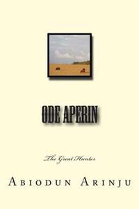 Ode Aperin: The Great Hunter