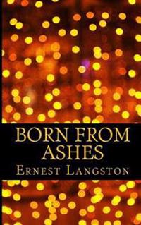 Born from Ashes