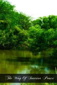 The Way Of Interior Peace