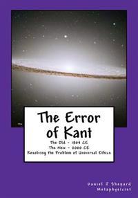 The Error of Kant: Resolving the Problem of Universal Ethics