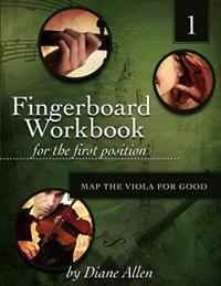 Fingerboard Workbook for the First Position