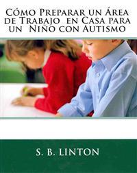 Cómo Preparar un Área de Trabajo en Casa para un Niño con Autismo