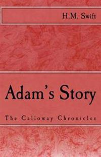 Adam's Story: The Calloway Chronicles