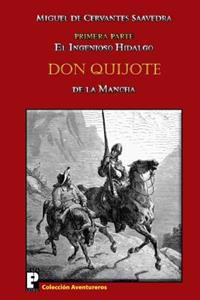 El ingenioso hidalgo Don Quijote de la Mancha
