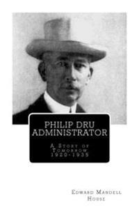 Philip Dru Administrator