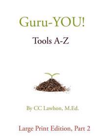 Guru-YOU! Tools A-Z Large Print Edition