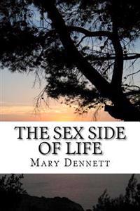 Bokomslag för "The Sex Side of Life: An Explanation for Young People"