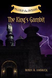 Piccolo the Intiare: The King's Gambit