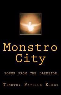 Monstro City: Poems from the Darkside