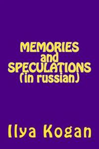Memories and Speculations