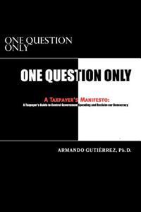 One Question Only