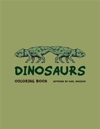 Dinosaurs Coloring Book: Artwork By Karl Addison