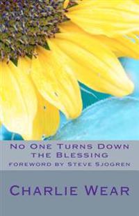 No One Turns Down the Blessing