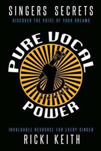 Singer's Secrets Volume 2: Pure Vocal Power