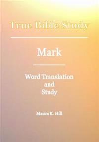 True Bible Study - Mark