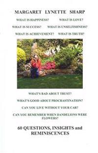 60 Questions, Insights and Reminiscences