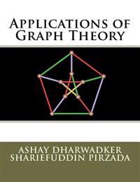 Applications of Graph Theory