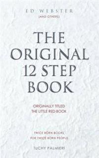 The Original 12 Step Book