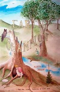 Earth Champion: Mysteries of Earth Series
