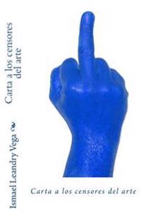 Carta a los censores del arte