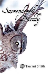 Surrendered Darkly