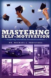 Mastering Self-Motivation