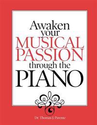 Awaken Your Musical Passion through the Piano