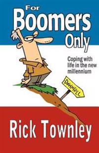 For Boomers Only: We're Not Over The Hill, We're Still Trying To Climb Up It!