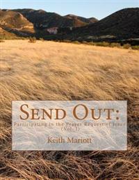 Send Out: Participating in the Prayer Request of Jesus