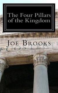 The Four Pillars of the Kingdom: Believe, Learn, Live, Love