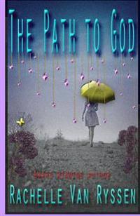 The Path to God: Stubbing our toes along the WAY!
