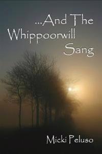 And The Whippoorwill Sang